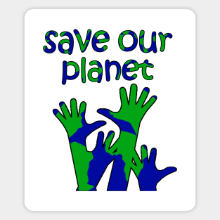 save our planet Magnet